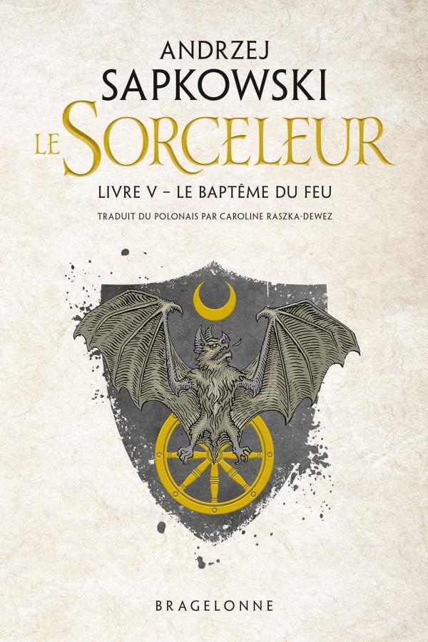 Le baptême du feu (French language, 2019, Bragelonne)