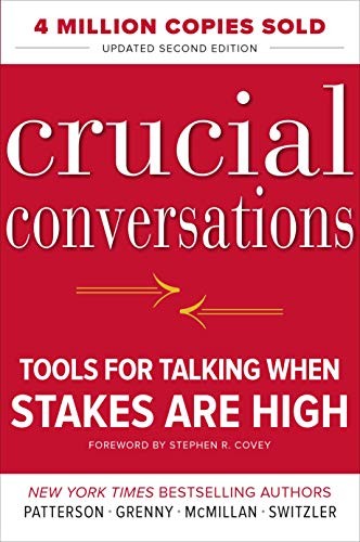 Crucial conversations (2012, McGraw-Hill)