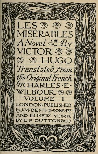 Les Misérables (1909, J.M. Dent & Sons Ltd., E.P. Dutton & Co.)