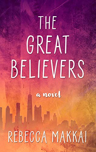 The Great Believers (Hardcover, 2019, Thorndike Press Large Print)