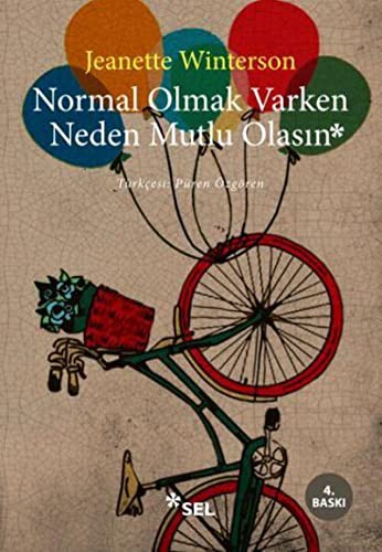 Normal Olmak Varken Neden Mutlu Olasın (Paperback, Turkish language, Sel Yayincilik)