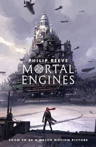 Mortal Engines (Mortal Engines Quartet) (2018, Scholastic Children's Books)