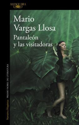 Pantaleón y las visitadoras (Paperback, Spanish language, 2017, Alfaguara)