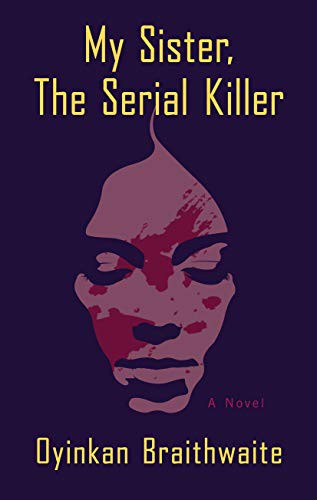 My Sister The Serial Killer (Hardcover, 2019, Thorndike Press Large Print)
