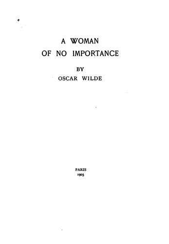 A Woman of No Importance (1903, [s. n.])