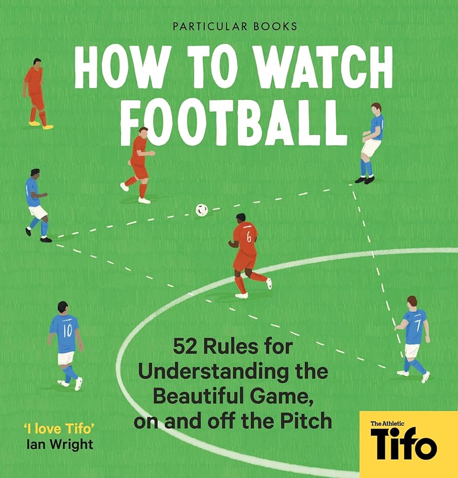How to Watch Football (Hardcover, 2022, Penguin Books, Limited)