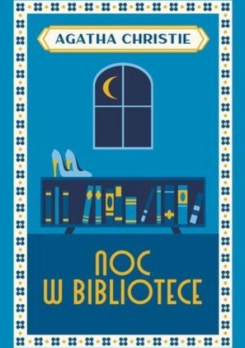 Noc w bibliotece (Polish language, 2023, Wydawnictwo Dolnośląskie)