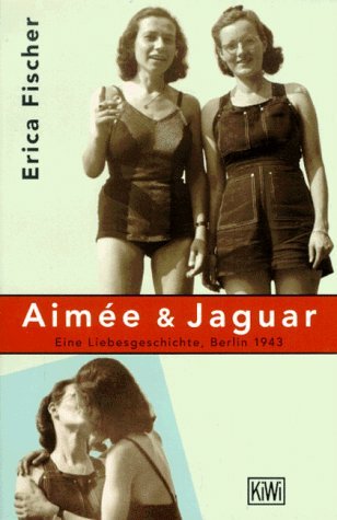 Aimée & Jaguar (Paperback, German language, 1995, Kiepenheuer & Witsch)