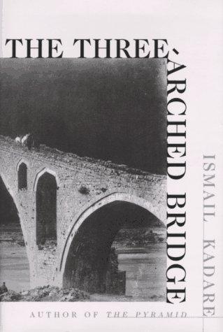 The three-arched bridge (1997, Arcade Publishing)