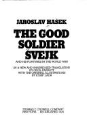 The good soldier Švejk and his fortunes in the World War. (1974, Crowell)