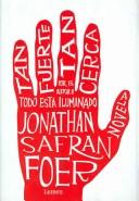 Tan Fuerte, Tan Cerca (Hardcover, Spanish language, 2005, Lumen Espana)