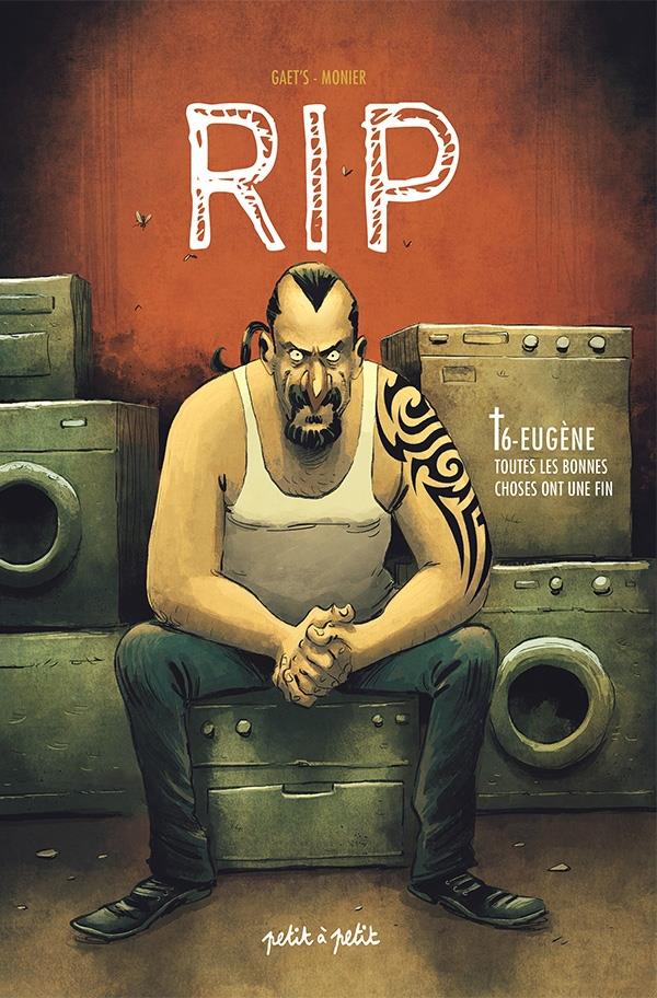 RIP, T6 : Eugène (2023, Petit à petit)