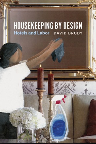 Housekeeping by Design (2016, University of Chicago Press)