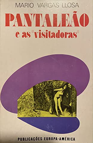 Pantaleão e as visitadoras (Paperback, Portuguese language, 1975, Europa-América)