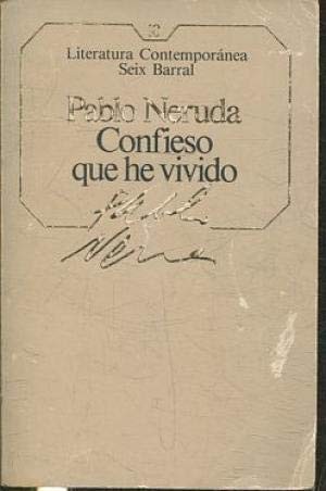 Confieso que he vivido (1984, Seix Barral)