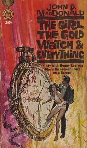 The Girl, the Gold Watch and Everything (Paperback, 1962, Fawcett Publications)