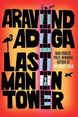 Last Man in Tower (2011, Atlantic Books)