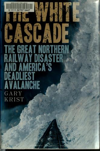 The white cascade (2007, Henry Holt and Company)