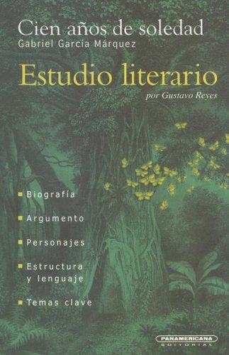 Cien Anos de Soledad (Estudio Literario) (Spanish language, 2003, Panamericana Editorial)