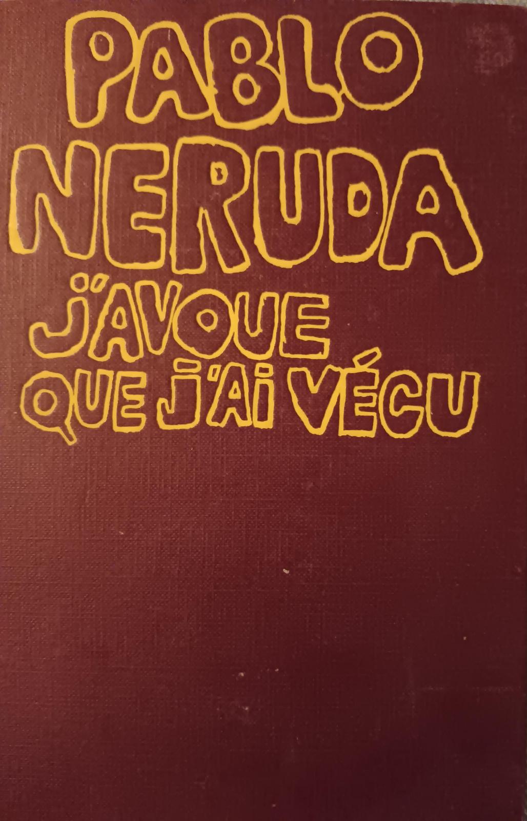 J'avoue que j'ai vécu (French language, 1975, Éditions Gallimard)