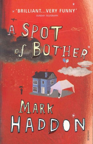 A Spot of Bother (2007, Vintage Books)
