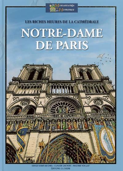 Les riches heures de la cathédrale Notre-Dame de Paris (Hardcover, French language, 2006, Signe)