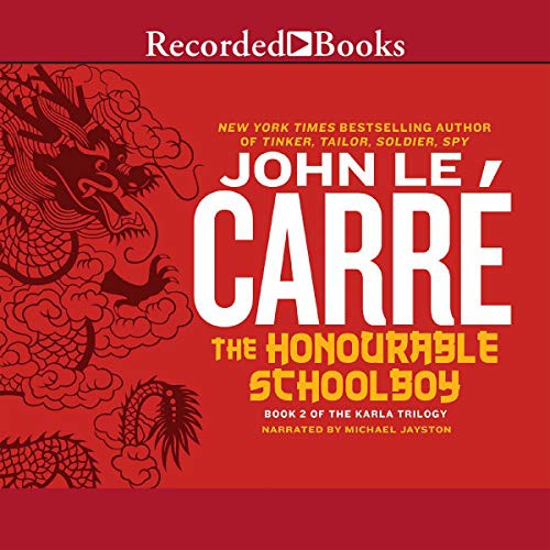 The Honourable Schoolboy (AudiobookFormat, 2014, Recorded Books, Inc. and Blackstone Publishing)