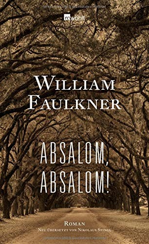Absalom, Absalom! (Hardcover, 2015, Rowohlt Verlag GmbH)