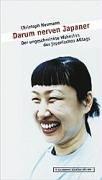 Darum nerven Japaner. Der ungeschminkte Wahnsinn des japanischen Alltags. (Hardcover, German language, Eichborn)