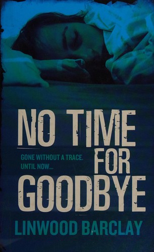 No time for goodbye (2008, Charnwood)