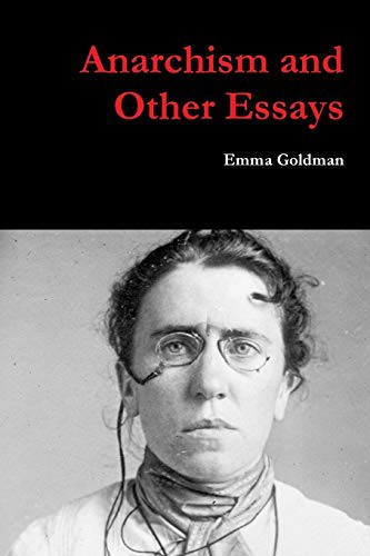 Anarchism and Other Essays (Paperback, 2019, Lulu.com, lulu.com)