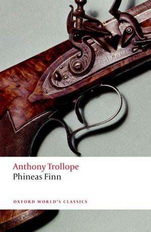 Phineas Finn (Paperback, 2011, Oxford University Press)