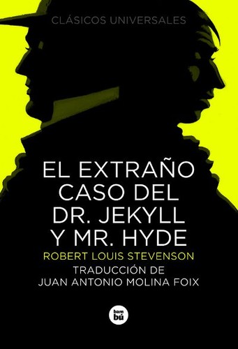 El extraño caso del Dr. Jekyll y Mr. Hyde (Spanish language, 2009, Bambú)
