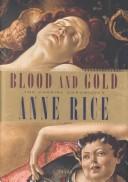 Blood and Gold the Vampire Chronicles