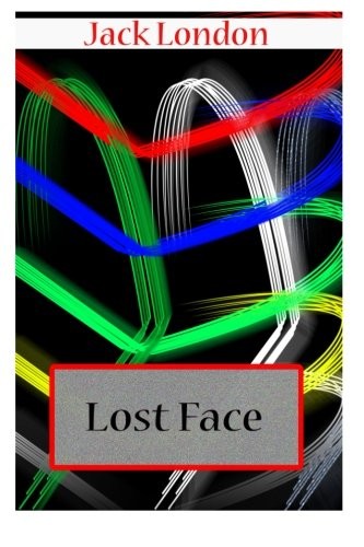 Lost Face (Paperback, 2012, CreateSpace Independent Publishing Platform)