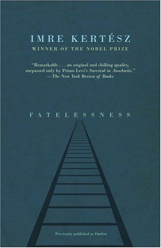 Fatelessness (2004, Vintage)