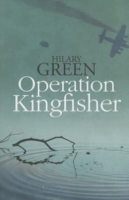 Operation Kingfisher (2013, Robert Hale Ltd)