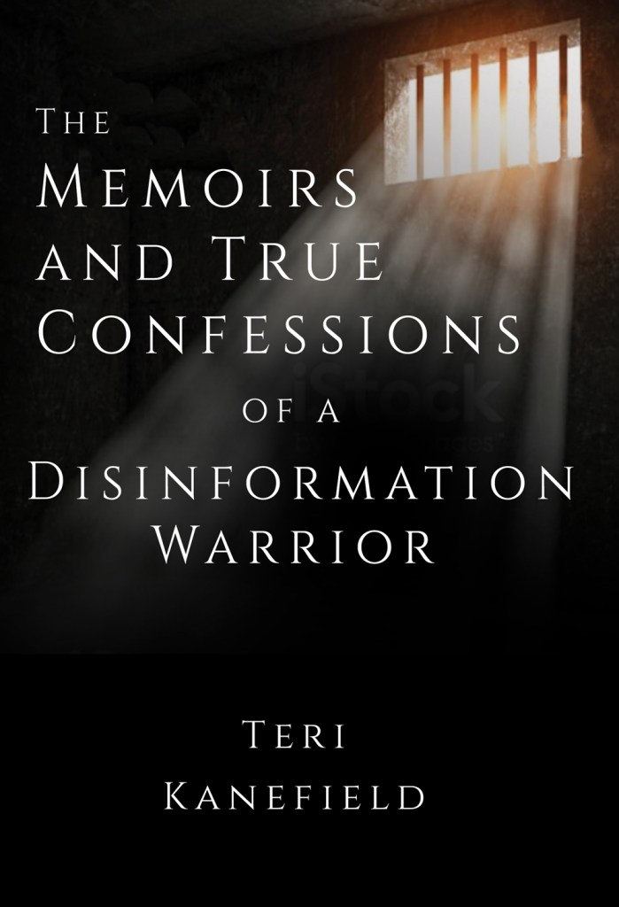 The Memoirs And True Confessions Of A Disinformation Warrior (EBook)