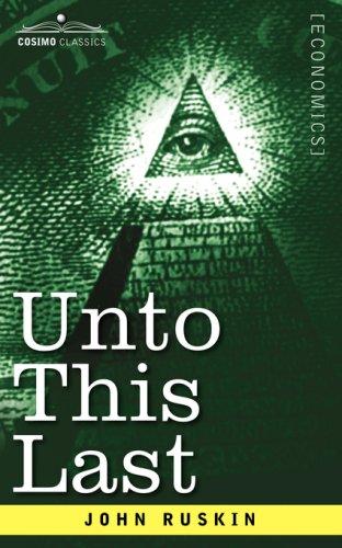 Unto This Last (Paperback, 2006, Cosimo Classics)