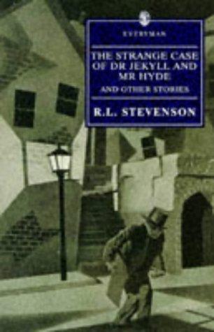 The Strange Case of Dr. Jekyll and Mr. Hyde (Everyman Paperback Classics)