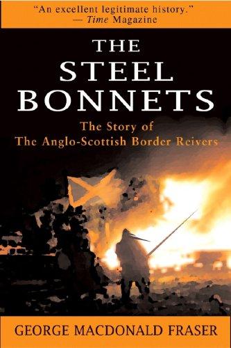 The Steel Bonnets (Paperback, 2008, Skyhorse Publishing)