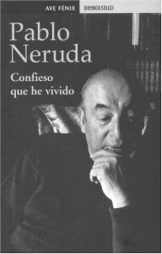 Confieso que he vivido (Paperback, Spanish language, 2006, Debolsillo, Distributed by Random House)