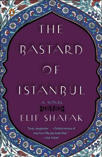 The Bastard of Istanbul (2008, Penguin (Non-Classics))
