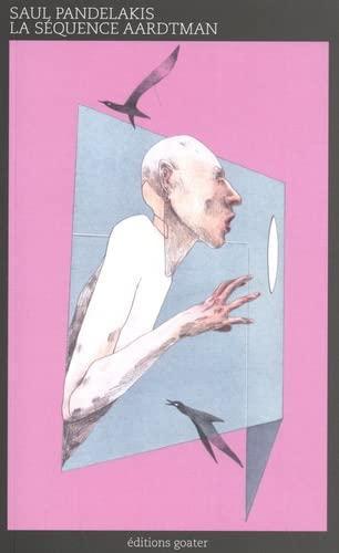 La séquence Aardtman (Hardcover, French language, 2021, Éditions Goater)