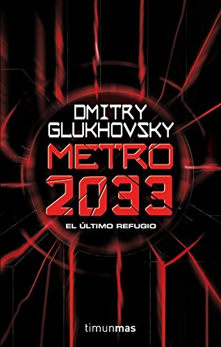 Metro 2033 (Spanish language, 2012, Timun Mas Narrativa)