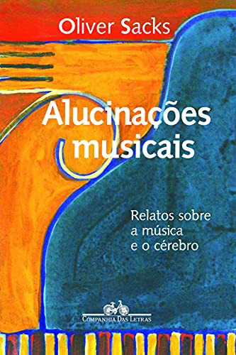 Alucinações Musicais (Paperback, Portuguese language, Companhia das Letras)