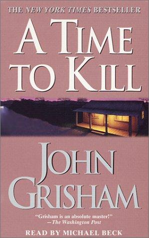 A Time to Kill (John Grishham) (2001, Random House Audio)