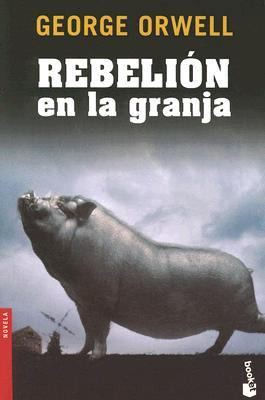 Rebelión en la granja (Paperback, Spanish language, 2006, Booket)