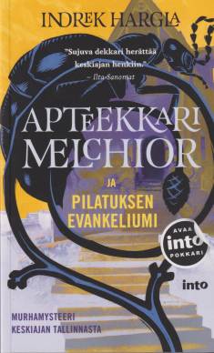 Apteekkari Melchior ja Pilatuksen evankeliumi (Hardcover, Finnish language, 2022, Into)