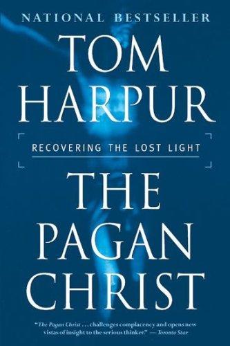 The Pagan Christ (Paperback, 2005, Thomas Allen Publishers)